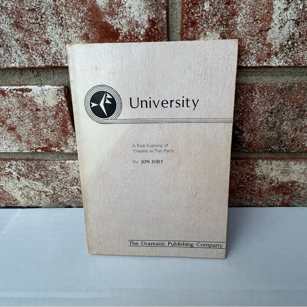 University A Full Evening Of Theatre In Ten Parts Jon Jory Vintage 1983 Play